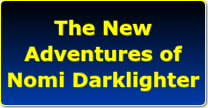 The New Adventures of Nomi Darklighter